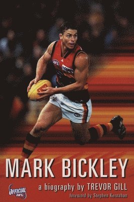 bokomslag MARK BICKLEY A BIOGRAPHY
