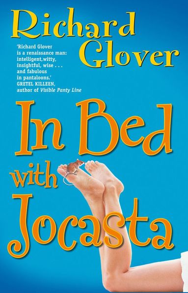 Richard Glover - In Bed with Jocasta, Häftad