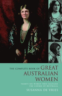 The Complete Book of Great Australian Women 1