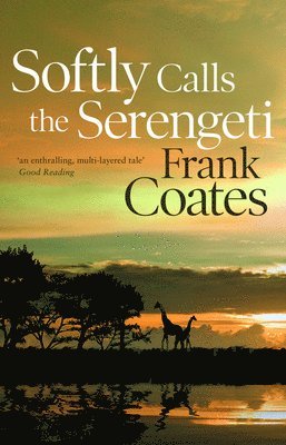 Softly Calls the Serengeti