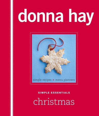 Donna Hay - Simple Essentials Christmas, Inbunden