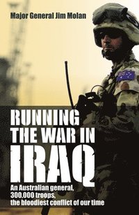 bokomslag Running the War in Iraq