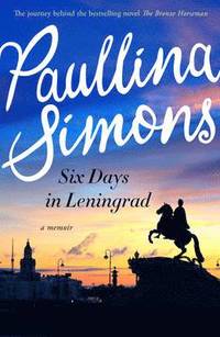 bokomslag Six Days in Leningrad: The Best Romance You Will Read This Year