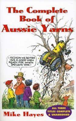 The Complete Book of Aussie Yarns 1