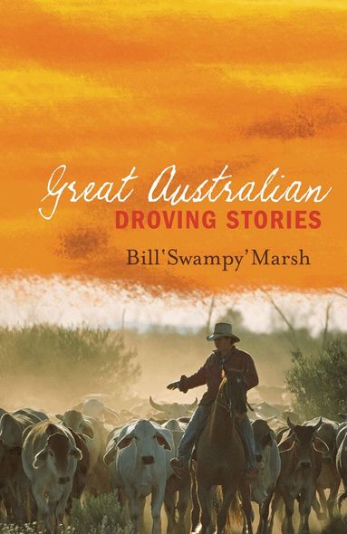Bill Marsh - Great Australian Droving Stories, Häftad