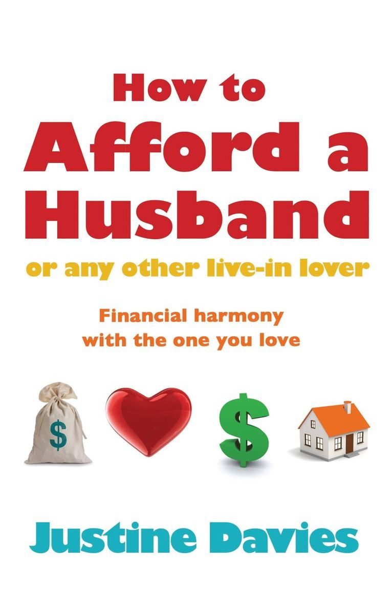 Justine Davies - How to Afford a Husband or Any Other Live-in Lover, Häftad