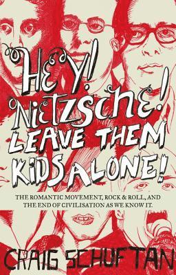 bokomslag Hey, Nietzsche! Leave Them Kids Alone!