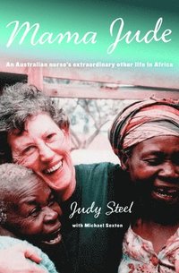 bokomslag Mama Jude: An Australian Nurse's Extraordinary Other Life in Africa