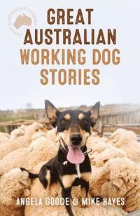 bokomslag Great Australian Working Dog Stories