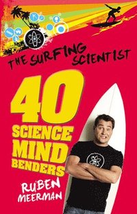 bokomslag The Surfing Scientist: 40 Science Mind Benders