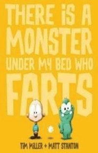 bokomslag There is a Monster Under My Bed Who Farts (Fart Monster and Friends)