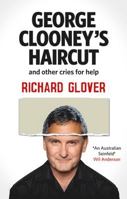 George Clooney's Haircut and Other Cries for Help 1