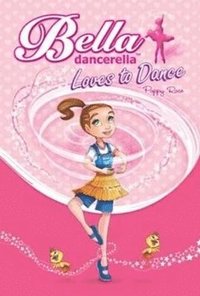 bokomslag Bella Dancerella Loves to Dance