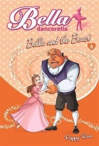 bokomslag Bella Dancerella: Bella and the Beast