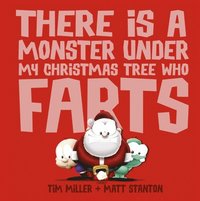 bokomslag There Is a Monster Under My Christmas Tree Who Farts (Fart Monster and Friends)