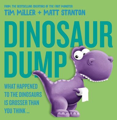 Tim Miller, Matt Stanton - Dinosaur Dump, Inbunden
