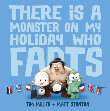 bokomslag There is a Monster on My Holiday Who Farts (Fart Monster and Friends)