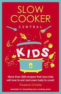 bokomslag Slow Cooker Central Kids