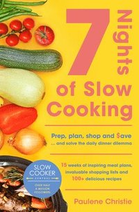 bokomslag Slow Cooker Central 7 Nights Of Slow Cooking