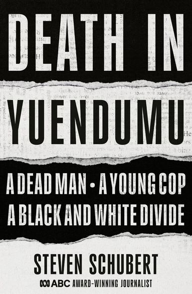 Steven Schubert - Death in Yuendumu, Häftad