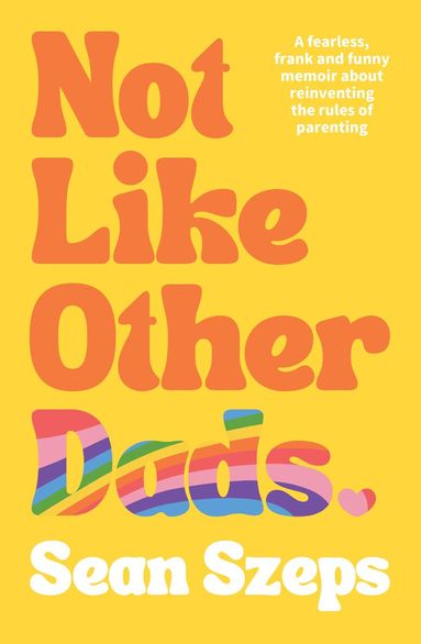 Sean Szeps - Not Like Other Dads, Häftad