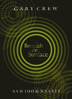 Gary Crew - Beneath the Surface, Häftad