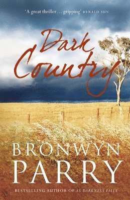 Bronwyn Parry - Dark Country, Häftad