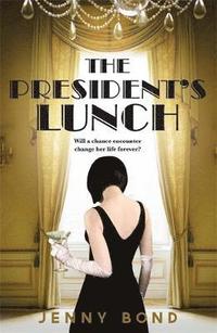 bokomslag The President's Lunch