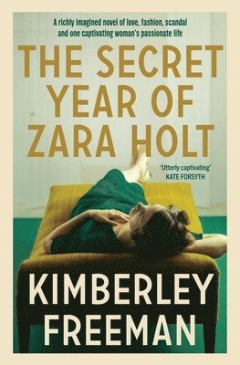 Kimberley Freeman - Secret Year of Zara Holt, Häftad