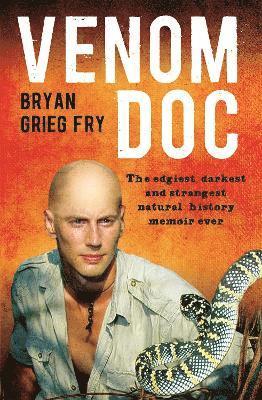 Bryan Grieg Fry - Venom Doc, Häftad