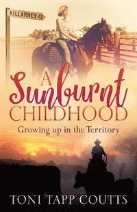 bokomslag A Sunburnt Childhood