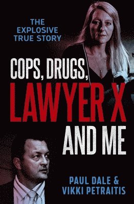 bokomslag Cops, Drugs, Lawyer X and Me