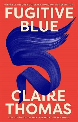 Claire Thomas - Fugitive Blue, Häftad