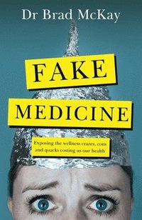 bokomslag Fake Medicine