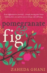 bokomslag Pomegranate & Fig