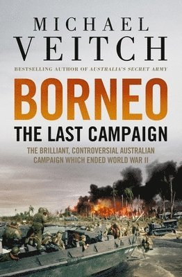 bokomslag Borneo: The Last Campaign