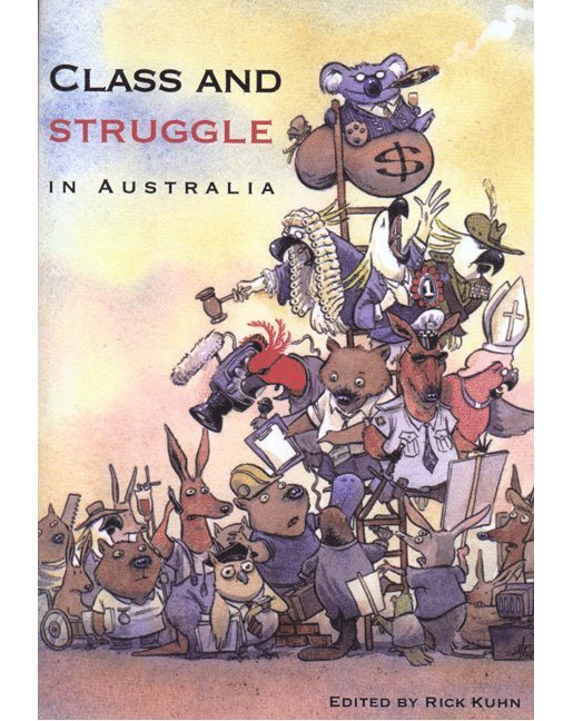Class and Struggle in Australia 1