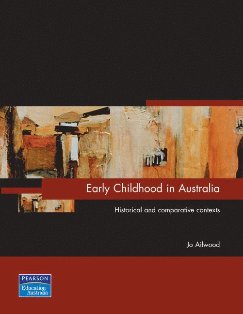 Jo Ailwood - Early Childhood In Australia, Pearson Original Edition, Häftad