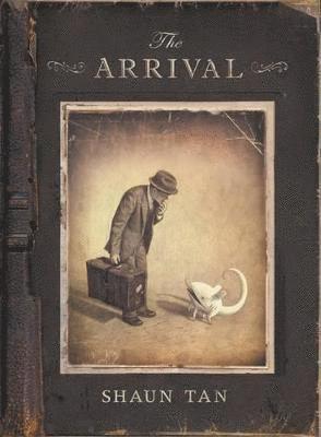 Shaun Tan - The Arrival, Inbunden
