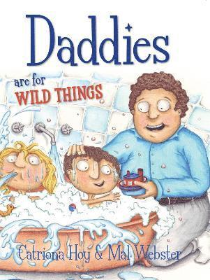 bokomslag Daddies Are For Wild Things