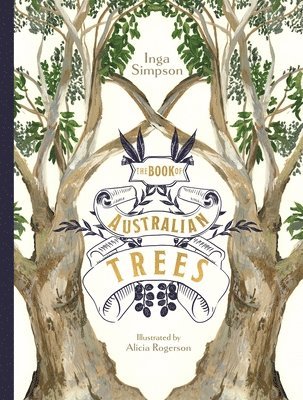Inga Simpson - Book of Australian Trees, Inbunden