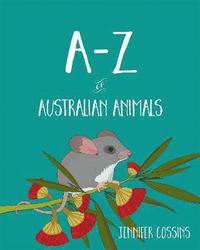 bokomslag A-Z of Australian Animals