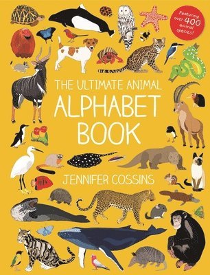 bokomslag The Ultimate Animal Alphabet Book