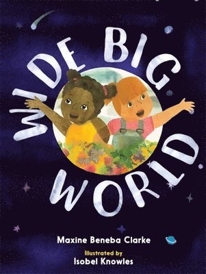 Maxine Beneba Clarke - Wide Big World, Häftad