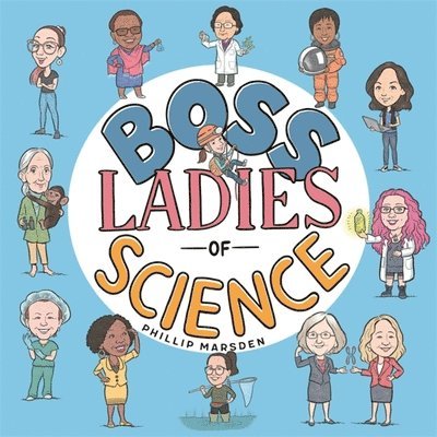 Boss Ladies of Science 1