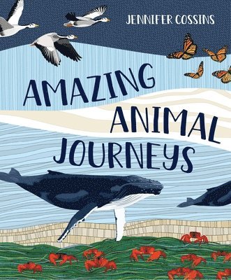 bokomslag Amazing Animal Journeys