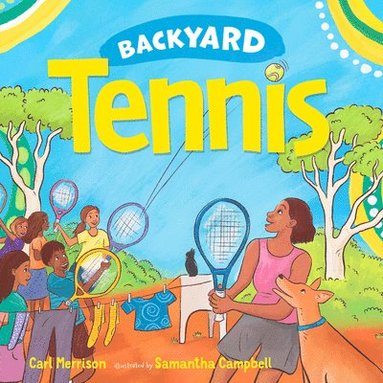 Carl Merrison - Backyard Tennis, Inbunden