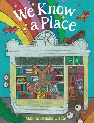 Maxine Beneba Clarke, Maxine Beneba Clarke - We Know a Place, Inbunden
