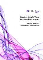 Tilde skills - Produce Simple Word Processed Documents, Häftad