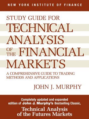 Study Guide to Technical Analysis of the Financial Markets 1